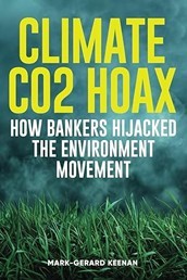 Book cover titled “Climate CO2 Hoax: How Bankers Hijacked the Environment Movement” by Mark-Gerard Keenan, with green grass and a foggy background.