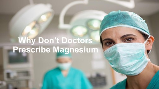 Female doctor wearing a surgical mask and cap in an operating room with text reading ‘Why Don’t Doctors Prescribe Magnesium.’