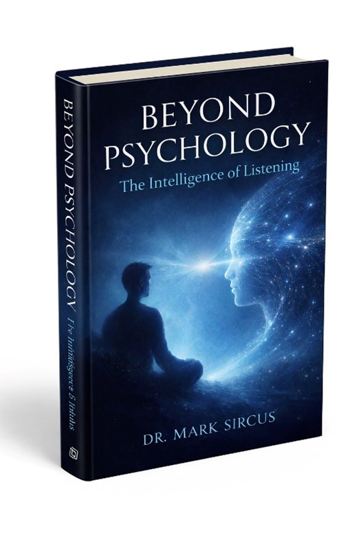 Book cover titled “Beyond Psychology: The Intelligence of Listening” by Dr. Mark Sircus, featuring a meditating figure facing a glowing human profile formed by stars and cosmic light on a dark blue background.