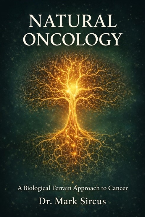 Book cover titled Natural Oncology showing a glowing tree symbolizing life, healing, and a biological approach to cancer by Dr. Mark Sircus